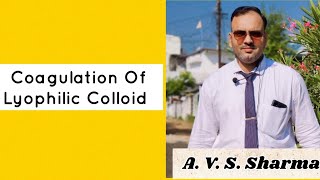 Coagulation Of Lyophilic Sol Precipitation Of Lyophilic Sol [upl. by Tamma]