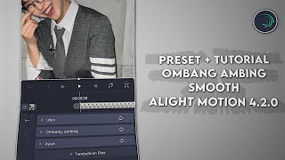 Preset  Tutorial Ombang Ambing oscillate Smooth Alight Motion 420 [upl. by Mosera]