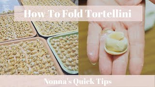 How To Fold Tortellini or Cappelletti  Nonnas Quick Tips [upl. by Yesllek303]