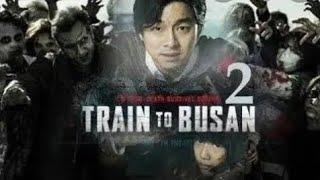 Train To Busan 2 2020 Full Movie In Hindi  Hollywood Movie Hindi Dubbed  Hollywood Zombie Movies [upl. by Ydnir]