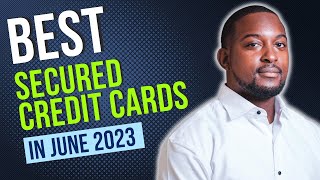 BEST SECURED Credit Cards In 2023 [upl. by Karee]