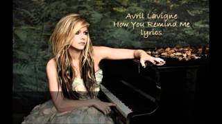 Avril Lavigne  How You Remind Me LYRICS [upl. by Eppes]