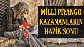 Milli Piyango Kazananların Hazin Sonu [upl. by Adroj]