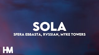 Sfera Ebbasta Rvssian Myke Towers – Sola LetraLyric  30Min Version [upl. by Tengdin738]