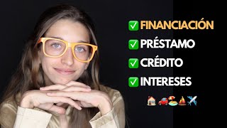 ASMR FINANCIACIÓN PRÉSTAMOS CRÉDITOS e INTERESES deuda capital y entrada 185 [upl. by Mona]