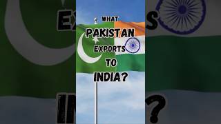 What products Pakistan exports to Indiaindia facts [upl. by Margit242]