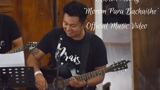 Manen imsong  Morom para bachaishi Official Music Video [upl. by Acimahs]