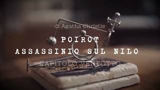 Assassinio sul Nilo di Agatha Christie  Capitolo Ventotto [upl. by Odnuges]