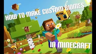 How To Make Custom Biomes In Minecraft [upl. by Addison]