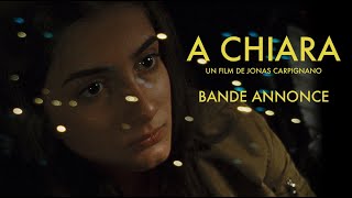 A CHIARA  Bandeannonce [upl. by Aikemahs]