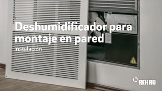 Deshumidificador REHAU para montaje en pared  Instalación [upl. by Geldens]