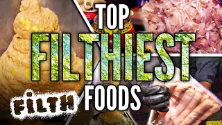 Top 5 Filthiest Foods Restaurants  Filth [upl. by Sykes]