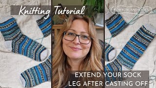 Level Up Your Knitting Skills Learn How To Add Length To A Cuffdown Sock After Casting Off [upl. by Philine]