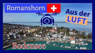 Romanshorn am Bodensee  Drohnenaufnahmen [upl. by Allerbag]