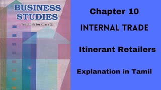 CBSE  11 Business Studies  Chapter 10  Internal Trade  Itinerant retailers  Tamil [upl. by Ilyah]