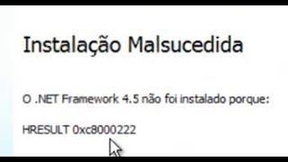 FÁCIL  O NET Framework 40 não foi instalado porque HRESULT 0xc8000222 [upl. by Atinihc]