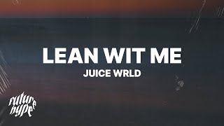 Juice WRLD  Lean Wit Me Lyrics [upl. by Levey584]