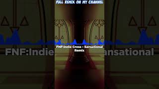 Friday Night Funkin Indie Cross  Sansational  REMIX [upl. by Rafat]