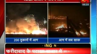 Faridabad 200 stalls gutted in major fire at cracker market Pt 1 [upl. by Derinna]