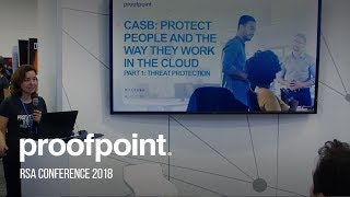 Proofpoint CASB Solution Threat Protection Overview – RSA Conference 2018 [upl. by Lunneta]