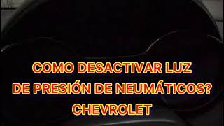 COMO DESACTIVAR LUZ DE PRESIÓN DE NEUMÁTICOS CHEVROLET  CALIBRADOR DE SENSOR DE VÁLVULA [upl. by Mccartan]