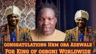 Congratulations Hrm Oba Adewale New King Of Ogboni Worldwide [upl. by Gareri]