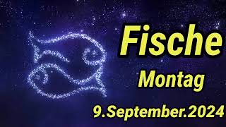 horoskop Fische Montag 9 September 2024 [upl. by Eissehc]