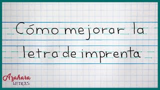 Cómo Mejorar la Caligrafía con Letra de Imprenta [upl. by Tanaka528]