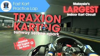 TraXion Indoor Karting X Park Sunway Serene  Fast Go Kart Lap 4K50fps [upl. by Rede]