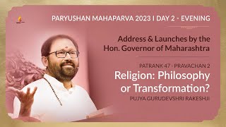 Day 2 Evening  Paryushan Mahaparva  Pujya Gurudevshri Rakeshji  13 September 2023 [upl. by Whallon]