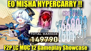 E0 MISHA HYPERCARRY  F2P LC MOC 12 Showcase  New HSR 20 Ice Destruction 4 Star Character [upl. by Aenal]