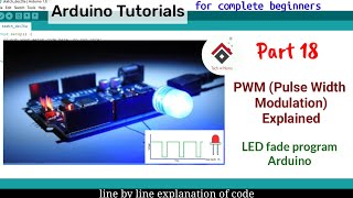 LED fade using Arduino  PWM in Arduino Pulse Width Modulation Explained  Arduino tutorial 18 [upl. by Annoik]