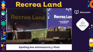 Recrea Land 2024  Spelling bee eliminatoria y final [upl. by Ier]