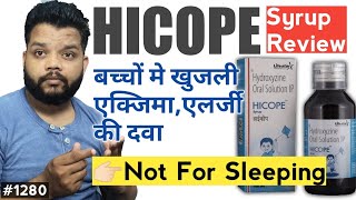 Hicope Syrup Review In Hindi  Hydroxyzine Hydrochloride Syrup UsesPrecautionsDose amp Side Effects [upl. by Alcot]