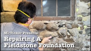 Repairing A Fieldstone Foundation Michigan Basement [upl. by Libbi]