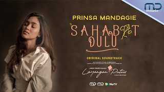 Prinsa Mandagie  Sahabat Dulu Official Audio  OST Layangan Putus [upl. by Nomar50]