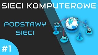 Sieci komputerowe odc 1  Podstawy sieci [upl. by Haya480]