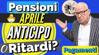 📅 PAGAMENTI PENSIONI APRILE 👉 in ANTICIPO o in RITARDO ❓ 🤔 [upl. by Adnuhsat]