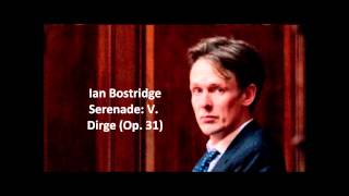 Ian Bostridge The complete quotSerenade Op 31quot Britten [upl. by Mairym]