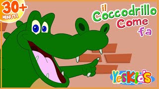 Il Coccodrillo Come Fa  30 minuti di Canzoni per Bambini con animali  YesKids Italiano [upl. by Engle]