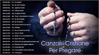 Canti religiosi per conciliarsi con Dio  Le Più Belle Canzoni Cristiane  Canzoni Cristiane [upl. by Tisman995]