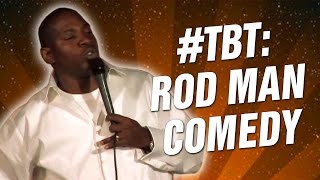 Rod Man Throwback Stand Up Comedy [upl. by Senecal233]