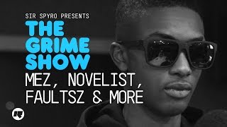 Grime Show Mez Novelist Faultsz amp More [upl. by Stephenson]