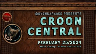 RVZNKaraoke’s CROON CENTRAL 65 February 25 2024 [upl. by Marlow404]