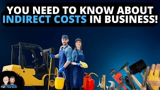 What are Indirect Costs [upl. by Swisher485]