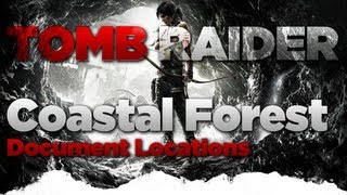 Tomb Raider Coastal Forest Document Locations Guide [upl. by Aracahs690]