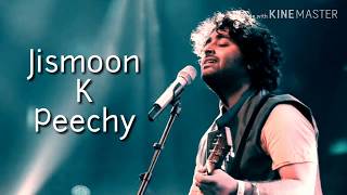 Jismo Ke Piche  Arijit Singh  WhatsApp status [upl. by Harras]