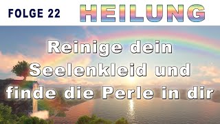 NEUZEIT  HEILUNG Die Große Reinigungsmeditation  NAMAHIM [upl. by Ilellan]