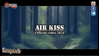 Air Kiss Official video 2024 [upl. by Nauqram652]