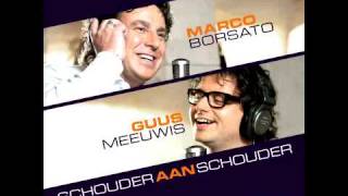 Marco Borsato amp Guus Meeuwis  Schouder Aan Schouder [upl. by Nere]